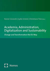 Academia, Administration, Digitalization and Sustainability