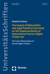 The Impact of Naturalistic and Legal Positivist Doctrines on the Implementation of International Human Rights Treaty Law