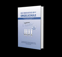 Die innovative Orgelschule - 4. Band