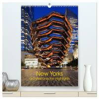 New Yorks architektonische Highlights (hochwertiger Premium Wandkalender 2025 DIN A2 hoch), Kunstdruck in Hochglanz