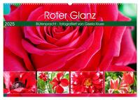 Roter Glanz Blütenpracht (Wandkalender 2025 DIN A2 quer), CALVENDO Monatskalender