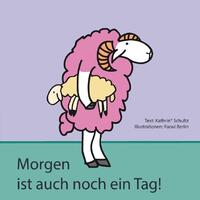 Baby-Schaf, Mama-Schaf &amp; Mama-Eule / "Morgen ist auch noch ein Tag!"