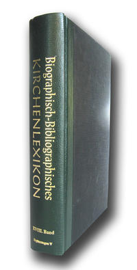 Biographisch-Bibliographisches Kirchenlexikon. Ein theologisches Nachschlagewerk / Biographisch-Bibliographisches Kirchenlexikon. Ein theologisches Nachschlagewerk