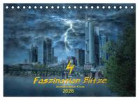 Faszination Blitze beeindruckende Fotos (Tischkalender 2026 DIN A5 quer), CALVENDO Monatskalender