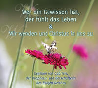 Vorderes Coverbild Wer ein Gewissen hat, der fühlt das Leben & Wir wenden uns Christus in uns zu