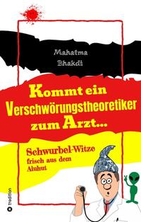 Vorderes Coverbild Kommt ein Verschwörungstheoretiker zum Arzt...