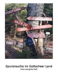 Spurensuche im Gottscheer Land