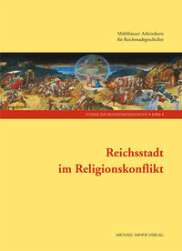 Reichsstadt im Religionskonflikt
