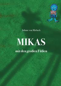 Mikas mit den großen Füßen