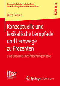 Konzeptuelle und lexikalische Lernpfade und Lernwege zu Prozenten