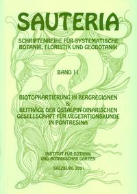 Sauteria 11: Biotopkartierung in Bergregionen und Beiträge der ostalpin-dinorischen Gesellschaft für Vegatationskunde in Pontresina