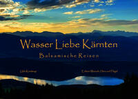 Wasser Liebe Kärnten