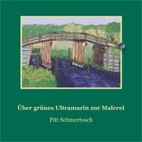 Über grünes Ultramarin zur Malerei