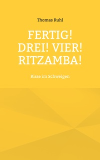 Vorderes Coverbild Fertig! Drei! Vier! Ritzamba!