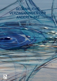 Gedankliche Verzweigungen der anderen Art