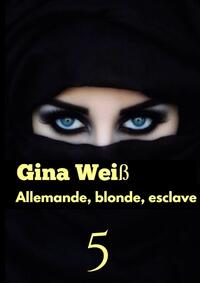 Allemande, blonde, esclave 5