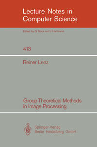 Group Theoretical Methods in Image Processing