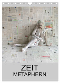 ZEIT METAPHERN (Wandkalender 2025 DIN A4 hoch), CALVENDO Monatskalender