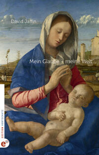 Mein Glaube – meine Welt