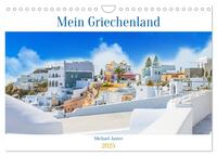 Mein Griechenland Michael Jaster (Wandkalender 2025 DIN A4 quer), CALVENDO Monatskalender