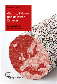 Vorderes Coverbild Chorizo, Salame und deutsche Zervelat