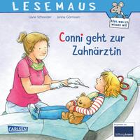 LESEMAUS 56: Conni geht zur Zahnärztin