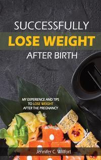 Successfully lose weight after birth