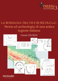 La Romagna tra VII e III secolo a.C.Storia ed archeologia di una anticaregione italiana