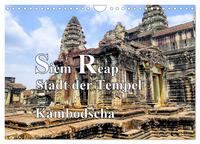 Siem Reap Stadt der Tempel Kambodscha (Wandkalender 2025 DIN A4 quer), CALVENDO Monatskalender