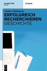 Erfolgreich recherchieren - Geschichte