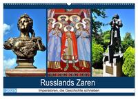 Russlands Zaren - Imperatoren, die Geschichte schrieben (Wandkalender 2025 DIN A2 quer), CALVENDO Monatskalender