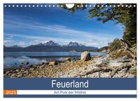 Feuerland - Am Puls der Wildnis (Wandkalender 2025 DIN A4 quer), CALVENDO Monatskalender