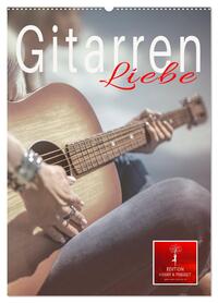 Gitarren Liebe (Wandkalender 2026 DIN A2 hoch), CALVENDO Monatskalender