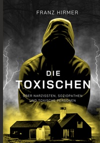 Die Toxischen