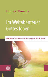 Vorderes Coverbild Im Weltabenteuer Gottes leben