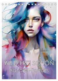 Vorderes Coverbild WILD FREI SCHÖN Aquarell-Portraits (Tischkalender 2025 DIN A5 hoch), CALVENDO Monatskalender