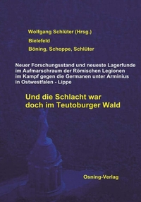 Und die Schlacht war doch im Teutoburger Wald