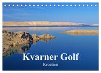 Kvarner Golf - Kroatien (Tischkalender 2025 DIN A5 quer), CALVENDO Monatskalender