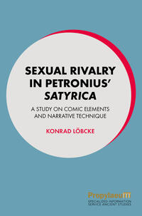 Sexual Rivalry in Petronius’ Satyrica