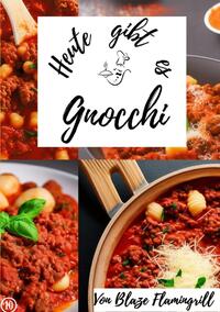 Heute gibt es / Heute gibt es - Gnocchi