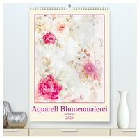Aquarell Blumenmalerei mit Sprüchen (hochwertiger Premium Wandkalender 2026 DIN A2 hoch), Kunstdruck in Hochglanz