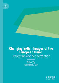 Vorderes Coverbild Changing Indian Images of the European Union