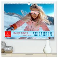Skifahren - Frauen Power auf der Piste (hochwertiger Premium Wandkalender 2025 DIN A2 quer), Kunstdruck in Hochglanz