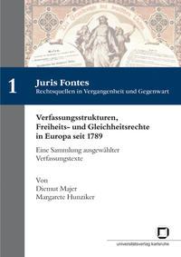 Vorderes Coverbild Verfassungsstrukturen, Freiheits- und Gleichheitsrechte in Europa seit 1789 : eine Sammlung ausgewählter Verfassungstexte