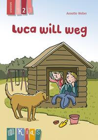 Luca will weg – Lesestufe 2