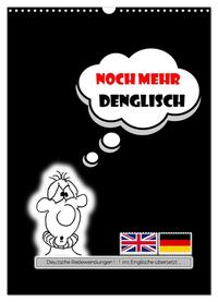 Noch mehr DENGLISCH (Wandkalender 2025 DIN A3 hoch), CALVENDO Monatskalender