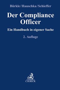 Compliance für die Praxis / Der Compliance Officer