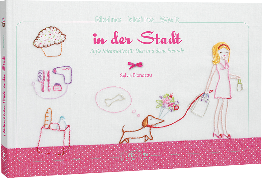 Sticken – Meine kleine Welt in der Stadt – Das Stickbuch