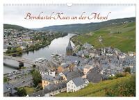 Bernkastel-Kues an der Mosel (Wandkalender 2026 DIN A3 quer), CALVENDO Monatskalender