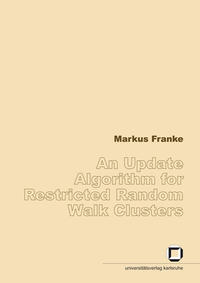 An update algorithm for restricted random walk clusters